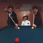 Isao Suzuki - Three Cushion (Vinyl)