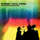 Screen Vinyl Image - Strange Behavior