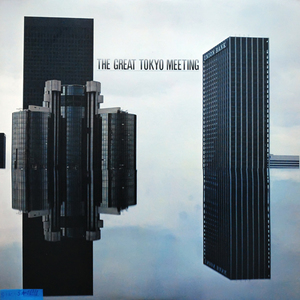 The Great Tokyo Meeting (Vinyl)