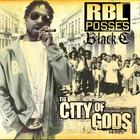 RBL Posse - The City Of Gods
