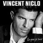Vincent Niclo - Ce Que Je Suis