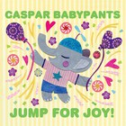 Caspar Babypants - JUMP FOR JOY!
