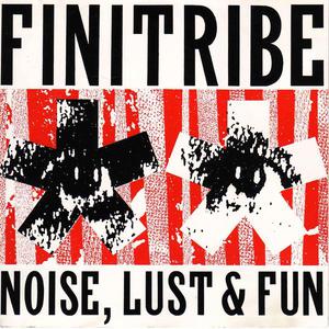 Noise, Lust & Fun