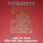 Integrity - And For Those Who Still Fear Tomorrow