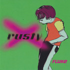 RUSTY - Fluke