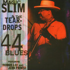 Magic Slim & The Teardrops - 44 Blues