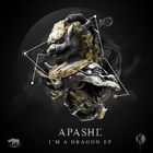Apashe - I'm A Dragon (CDS)