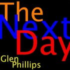Glen Phillips - The Next Day (CDS)