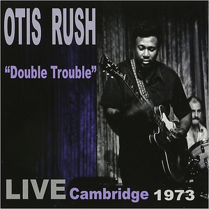 Double Trouble: Live Cambridge 1973