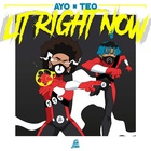 Ayo & Teo - Lit Right Now (CDS)