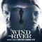 Nick Cave & Warren Ellis - Wind River (Original Motion Picture Soundtrack)