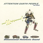 Dimensional Holofonic Sound - Attention Earth People