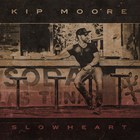 Kip Moore - SLOWHEART
