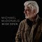 Michael McDonald - Wide Open