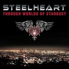 Steelheart - Through Worlds Of Stardust