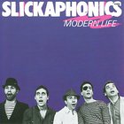 Slickaphonics - Modern Life