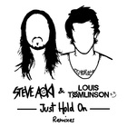 Steve Aoki & Louis Tomlinson - Just Hold On (Remixes, Pt. 1)