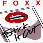 Foxx - Stick It Out