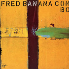 The Fred Banana Combo - Fred Banana Combo (Vinyl)