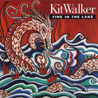 Kit Walker - Fire In The Lake