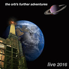 The Orb - The Orb's Further Adventures Live 2016 CD1