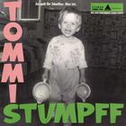 Tommi Stumpff - Zu Spät Ihr Scheißer. Hier Ist: Tommi Stumpff (Vinyl)