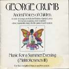 George Crumb - Ancient Voices Of Children / Music For A Summer Evening (Makrokosmos III)