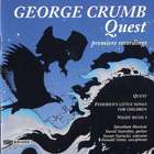 George Crumb - Quest (By Speculum Musicae, Under William Purvis)