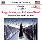George Crumb - Songs, Drones And Refrains Of Death (By Ensemble New Art Under Fuat Kent)
