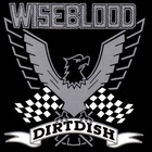Wiseblood - Dirtdish