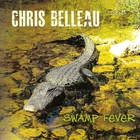 Chris Belleau - Swamp Fever