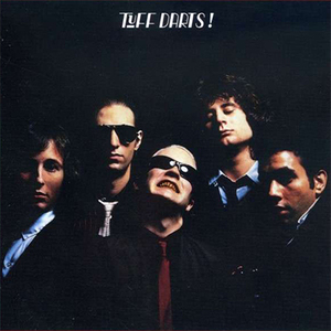 Tuff Darts (Remastered 2002)