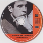 Rob Brown Quartet - The Big Picture