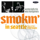 Wes Montgomery - Smokin' In Seattle: Live At The Penthouse (1966)