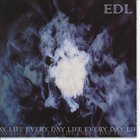EDL - Every Day Life