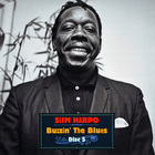 Buzzin' The Blues: The Complete Slim Harpo CD5