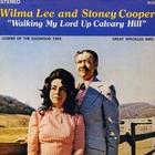 Wilma Lee - Walking My Lord Up Calvary Hill (Vinyl)