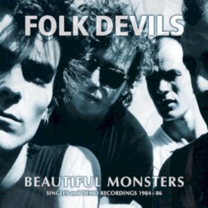 Beautiful Monsters (Singles Demo Recordings 1984-86)