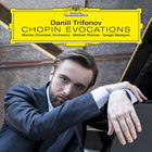 Daniil Trifonov - Chopin Evocations