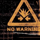 No Warning - No Warning