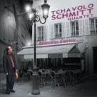 Tchavolo Schmitt - Mélancolies D'un Soir
