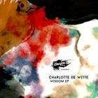 Charlotte De Witte - Wisdom (EP)