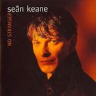 Sean Keane - No Stranger