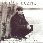Sean Keane - The Man That I Am