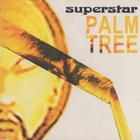 SUPERSTAR - Palm Tree