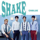 CNBLUE - Shake (CDS)