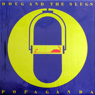Doug And The Slugs - Popaganda (Vinyl)