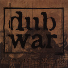 Dub War - The Dub, The War & The Ugly