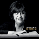Liane Carroll - The Right To Love
