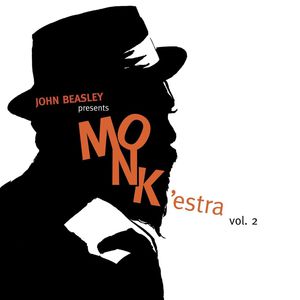 John Beasley Presents Monk'estra, Vol. 2